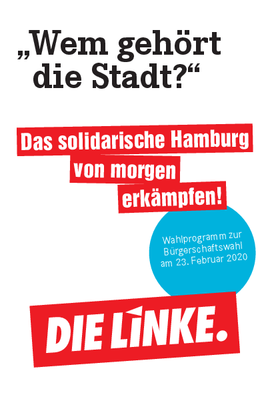 Wahlprogramm 2020 DIE LINKE. Hamburg zur Bürgerschaftswahl